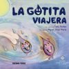 La Gotita Viajera