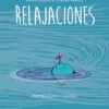 Grandes Herramientas para Pequeños Guerreros - Relajaciones